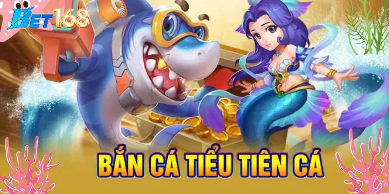 Vì sao nên chọn tham gia Bắn cá tiểu tiên cá?